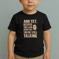 And Yet, You're Still Talking Toddler T-Shirt thumb 2