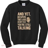 And Yet, You're Still Talking Kids Sweatshirt thumb 0