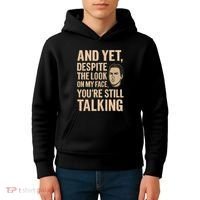 And Yet, You're Still Talking Kids Hoodie thumb 4