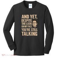 And Yet, You're Still Talking Kids Long Sleeve Shirt thumb 0