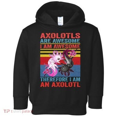 Axolotl Yin Yang Plush Pets Axolotyls Are Awesome Toddler Hoodie