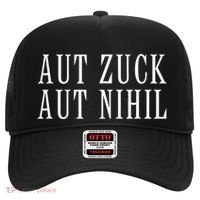 All Zuck Or All Nothing In Latin Aut Zuck Aut Nihil Hat thumb 0