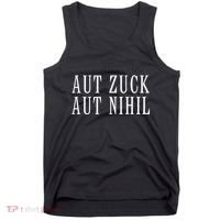 All Zuck Or All Nothing In Latin Aut Zuck Aut Nihil Tank Top thumb 0