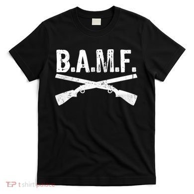 B.A.M.F. Guns Badass T-Shirt