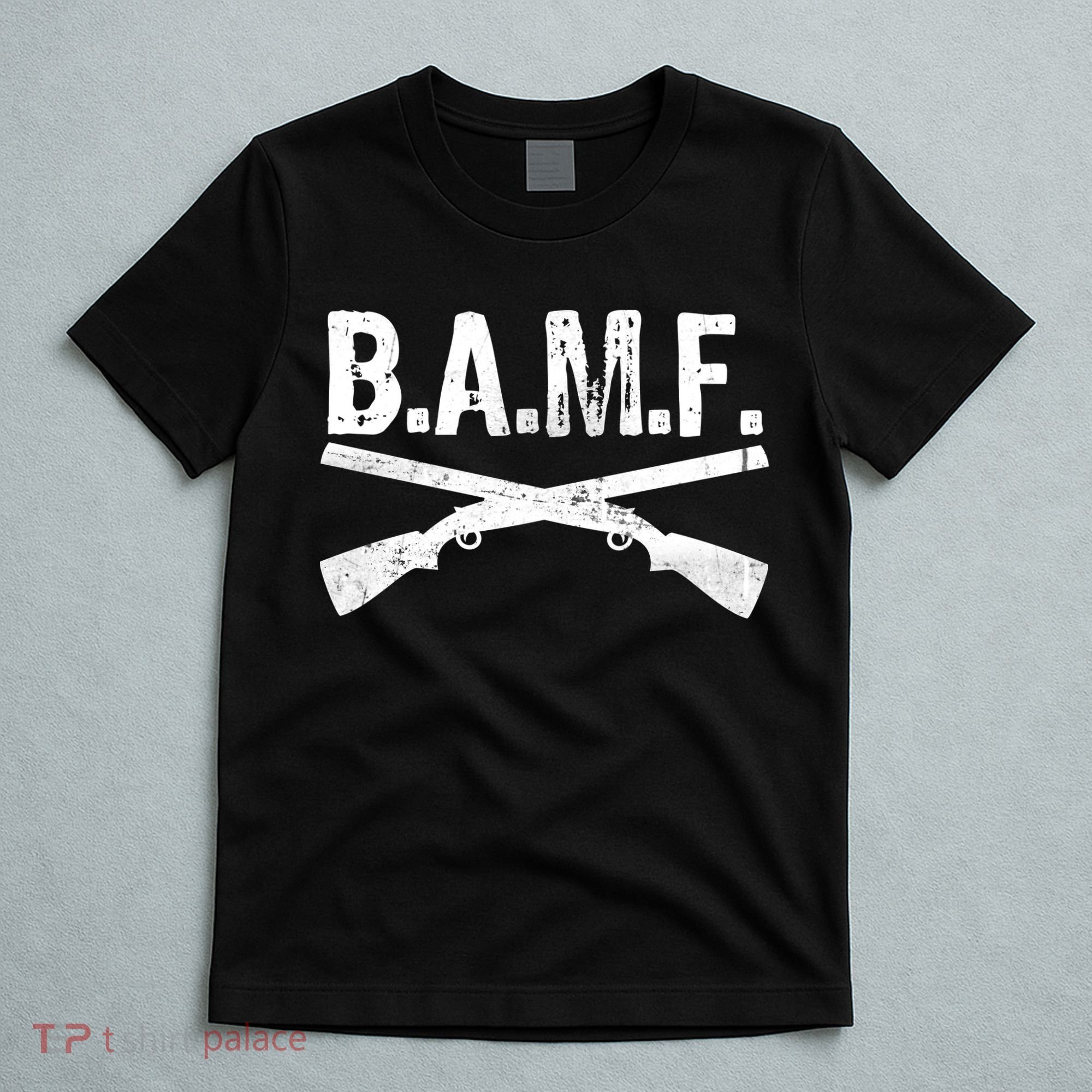 B.A.M.F. Guns Badass T-Shirt