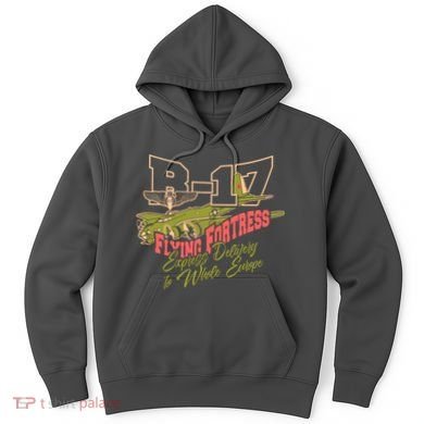 B 17 Flying Fortress Hoodie
