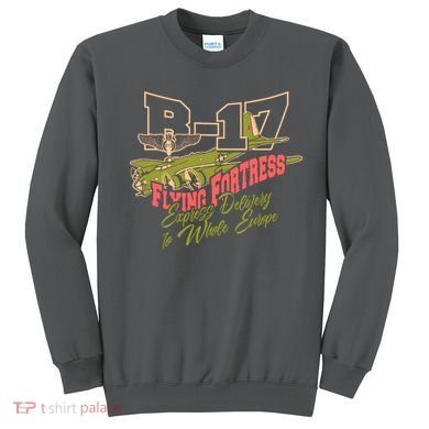 B 17 Flying Fortress Sweatshirt