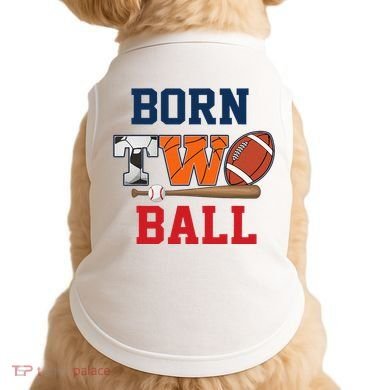 Born 2 Ball 2nd Birthday Sports 2 Year Old Second Bday Doggie Tank