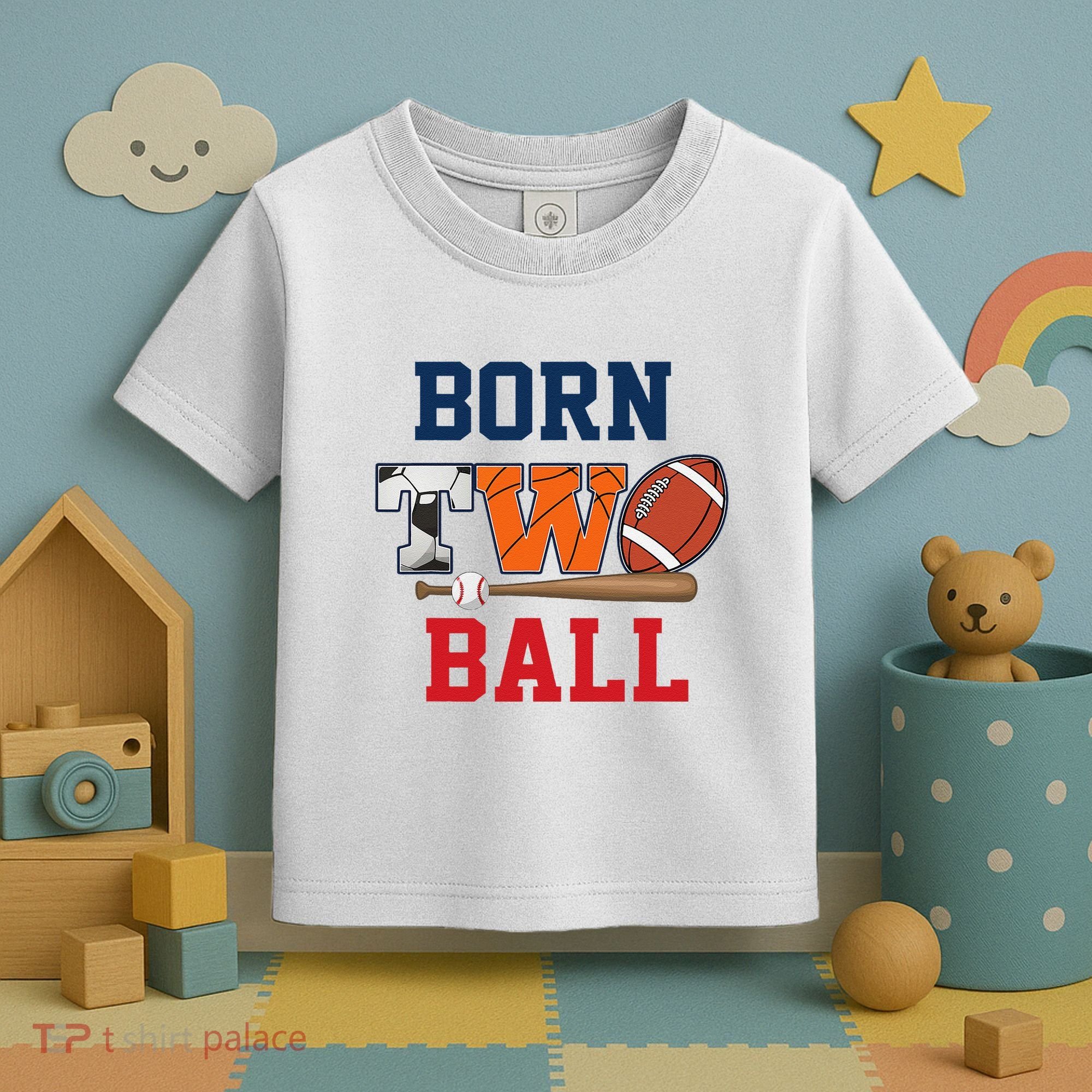 Born 2 Ball 2nd Birthday Sports 2 Year Old Second Bday Toddler T-Shirt