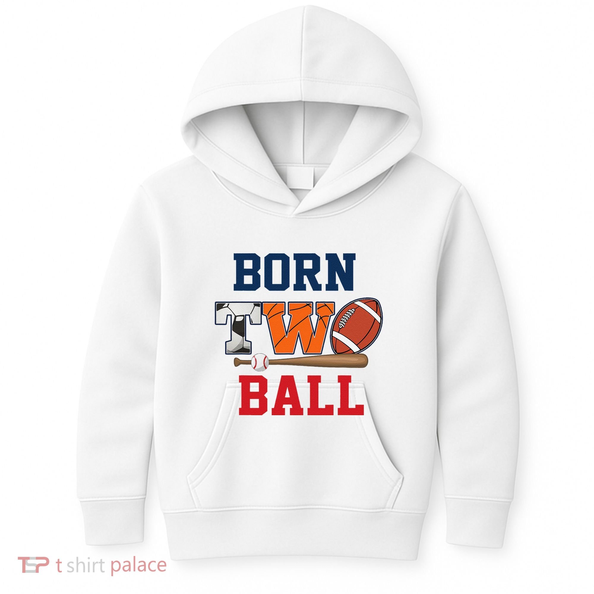Born 2 Ball 2nd Birthday Sports 2 Year Old Second Bday Kids Hoodie