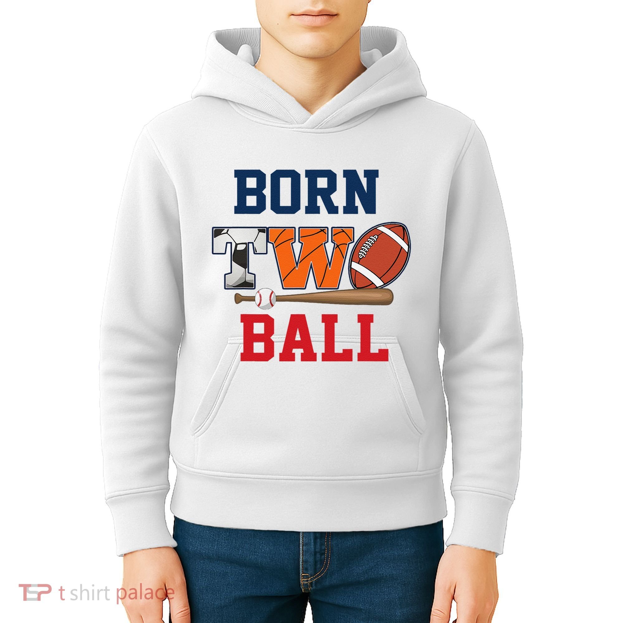 Born 2 Ball 2nd Birthday Sports 2 Year Old Second Bday Kids Hoodie