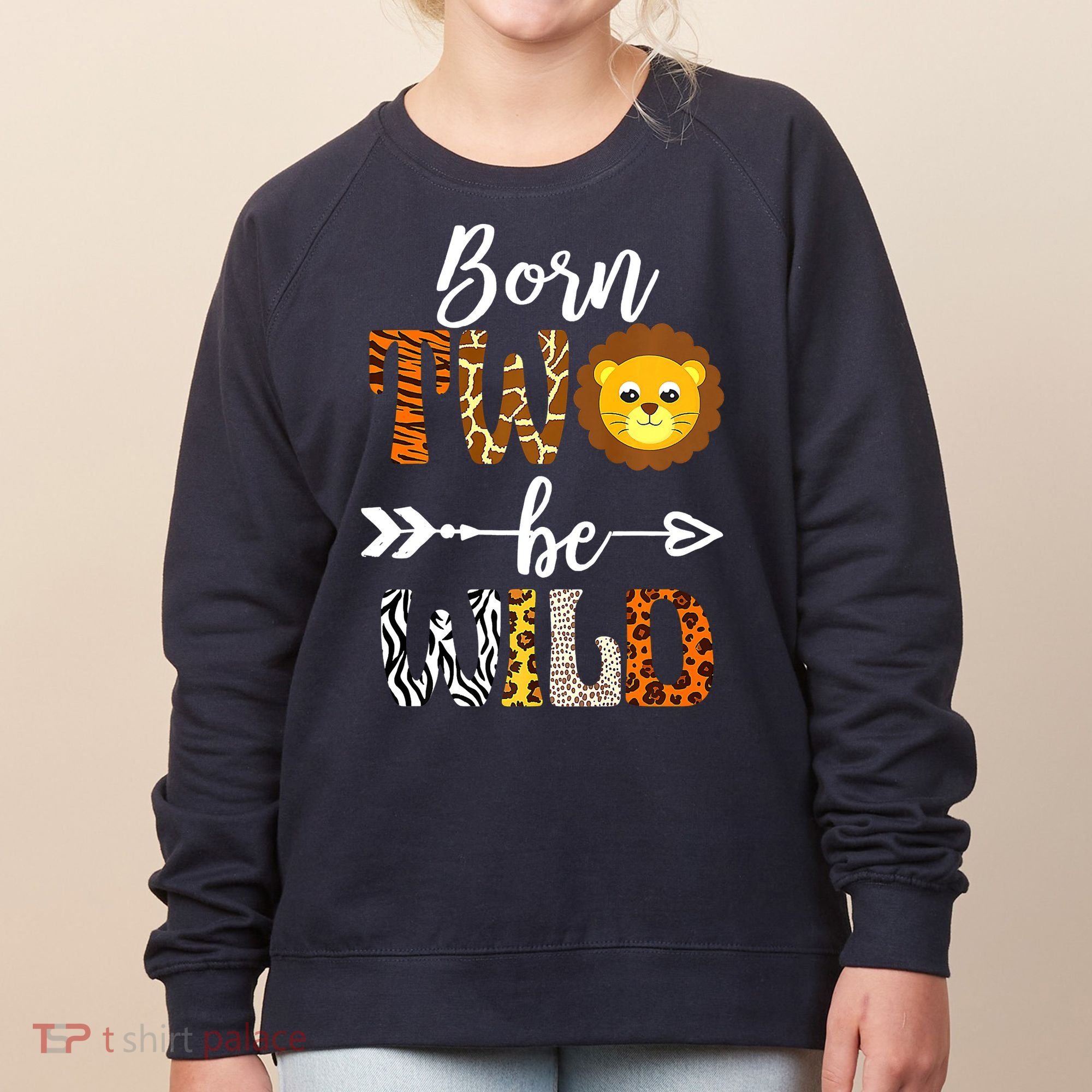 Born 2 Be Wild Birthday Decorations Girl Boy Baby Lion 2nd Women's Sweatshirt