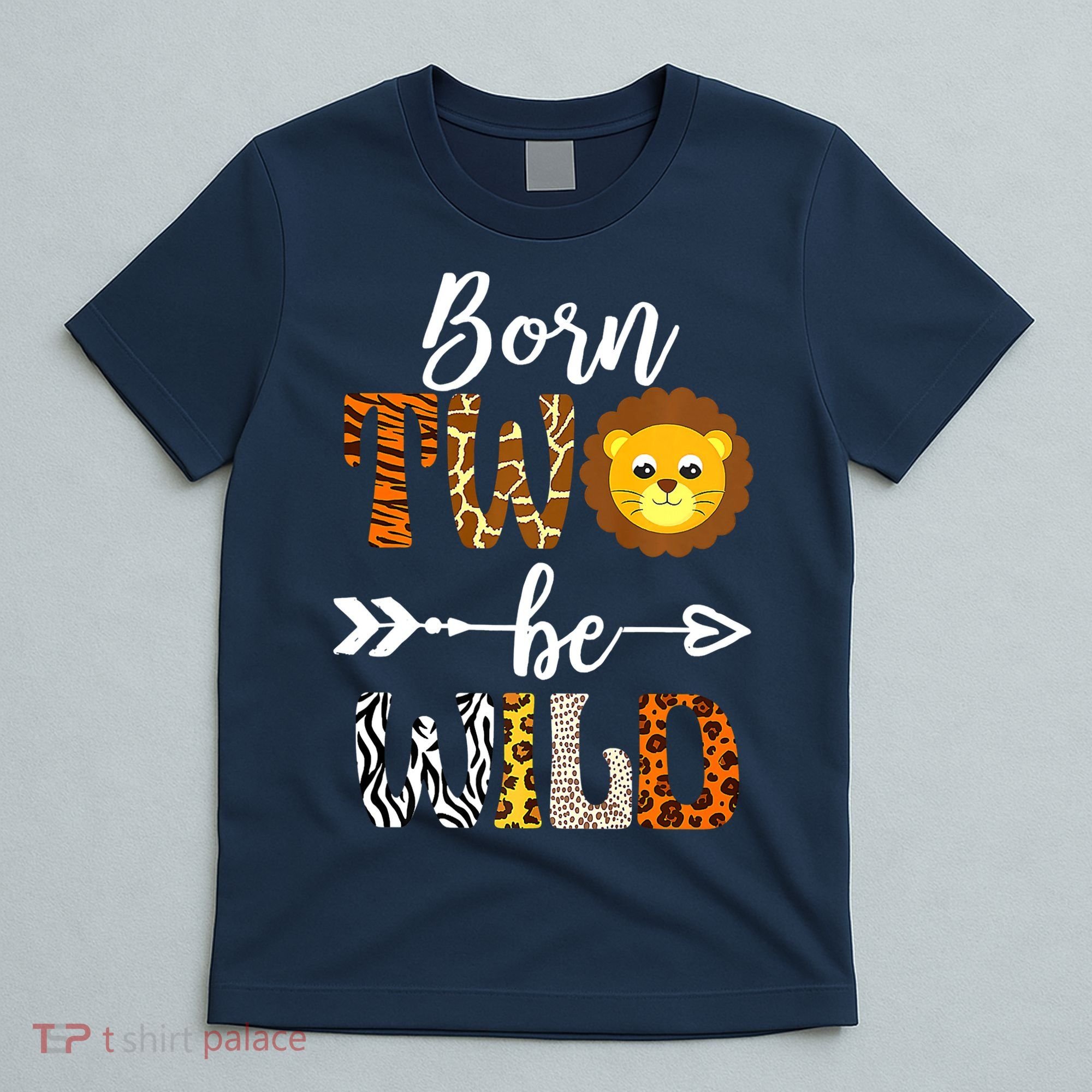 Born 2 Be Wild Birthday Decorations Girl Boy Baby Lion 2nd T-Shirt
