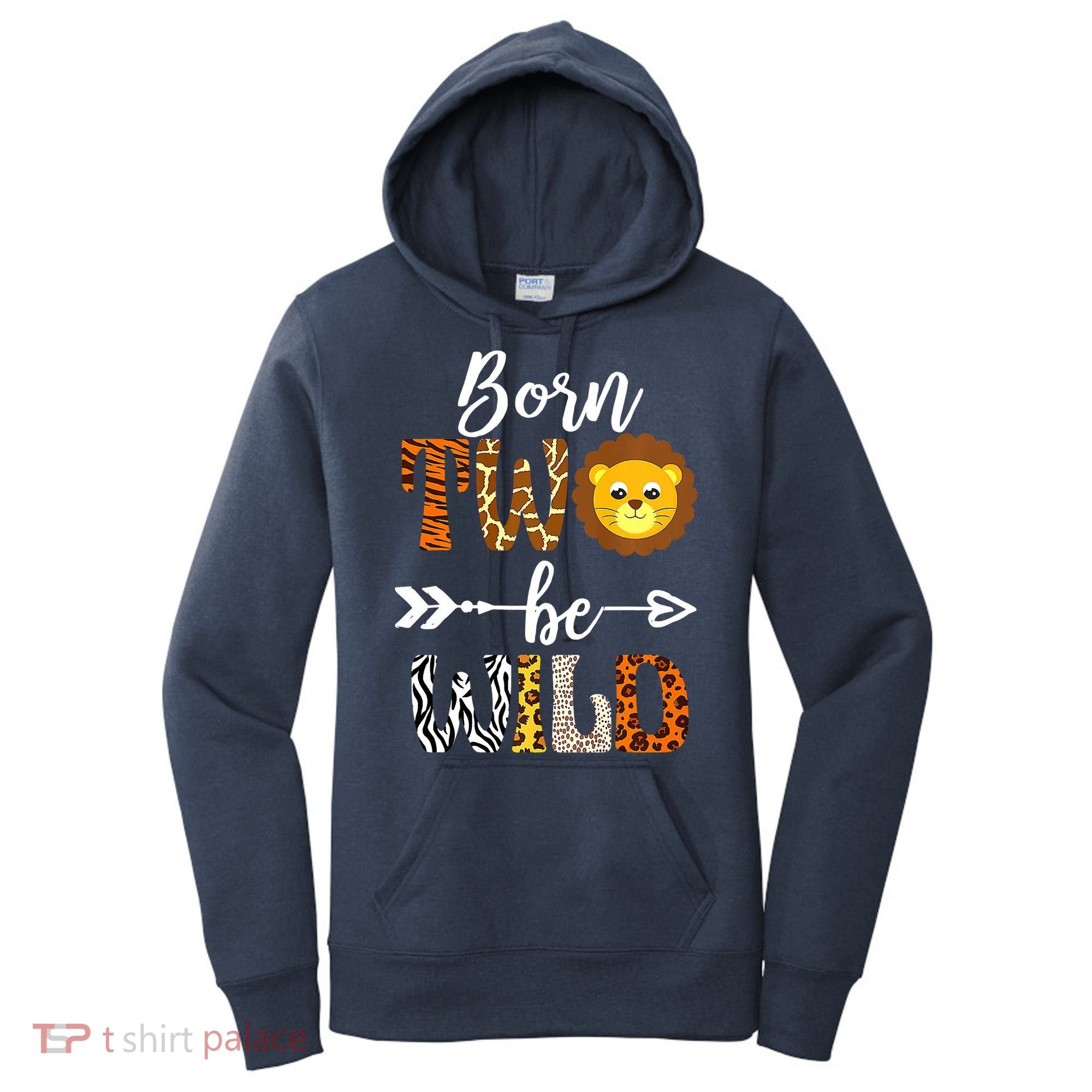 Born 2 Be Wild Birthday Decorations Girl Boy Baby Lion 2nd Women's Hoodie
