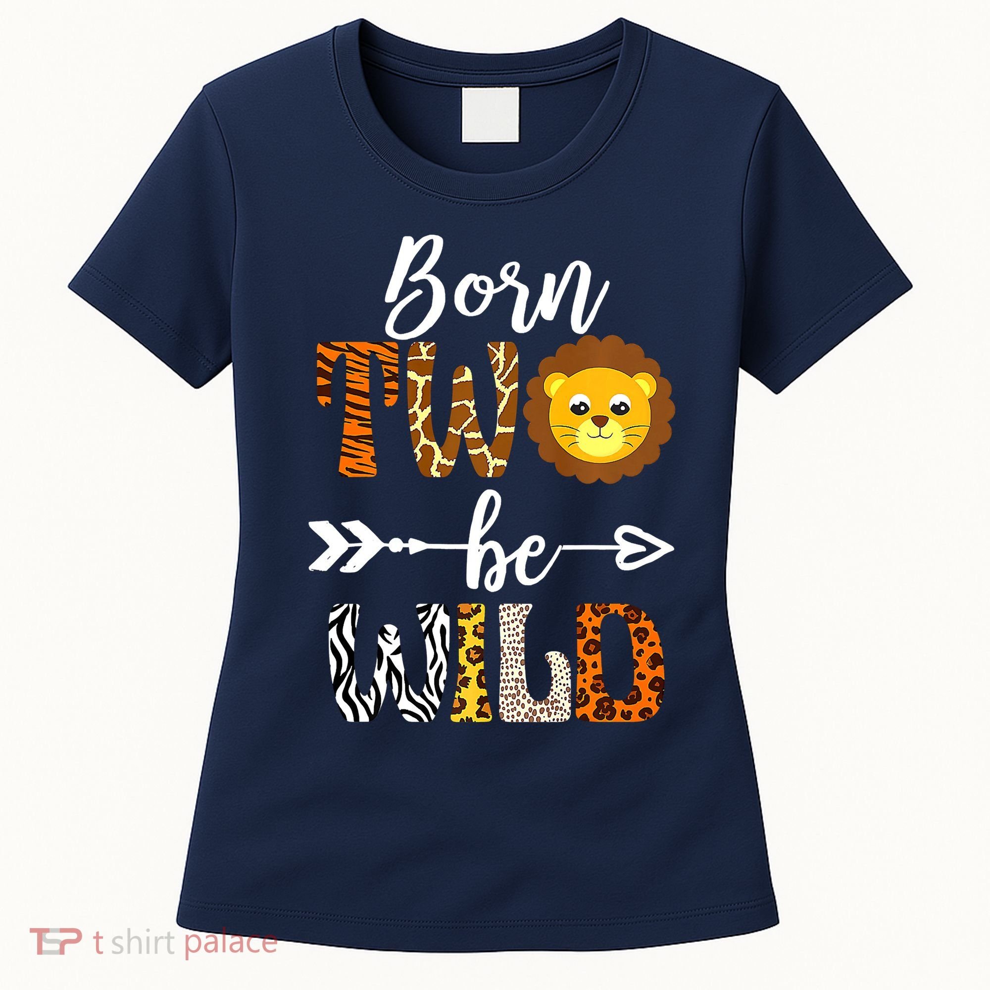 Born 2 Be Wild Birthday Decorations Girl Boy Baby Lion 2nd Women's T-Shirt