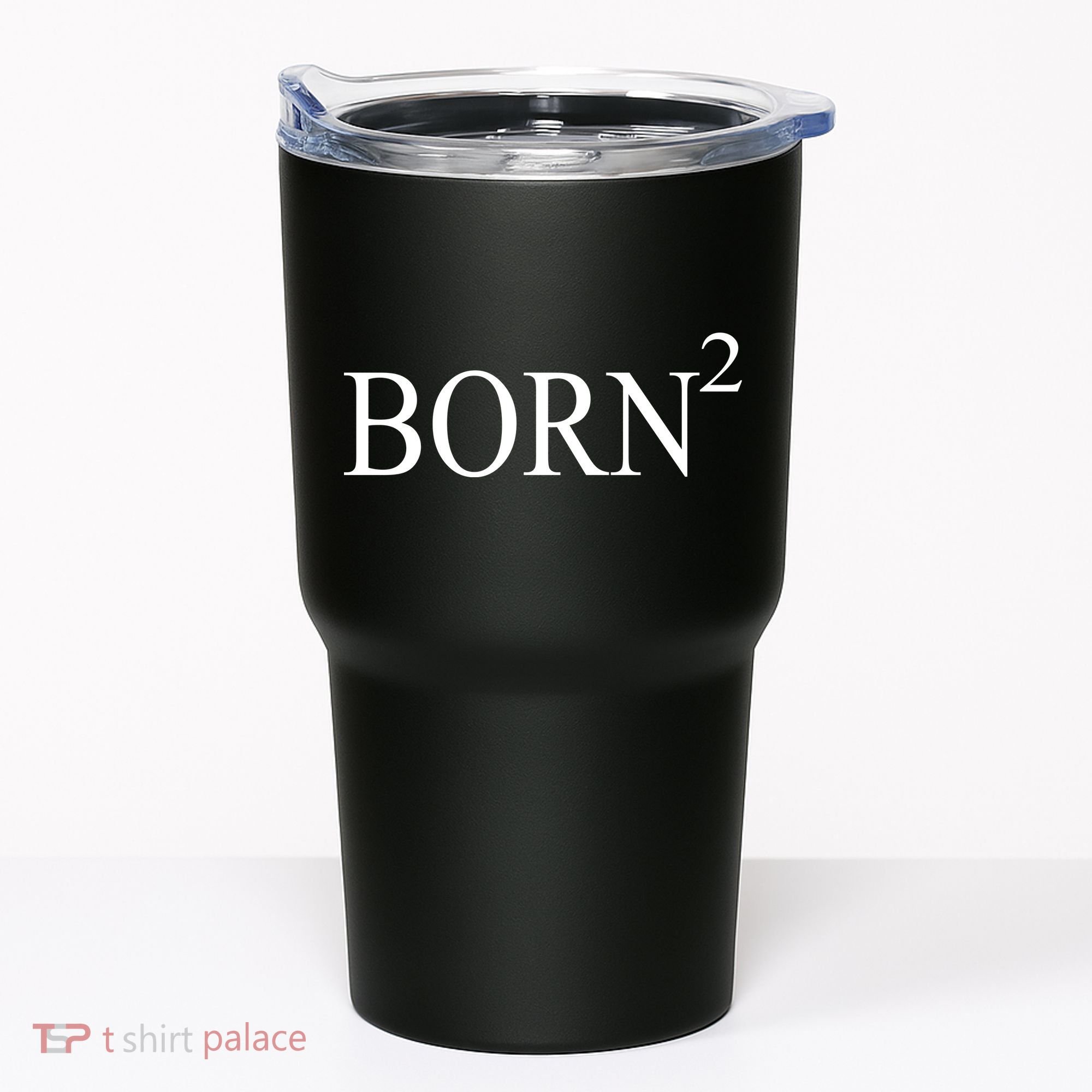 Born 2 Tumbler