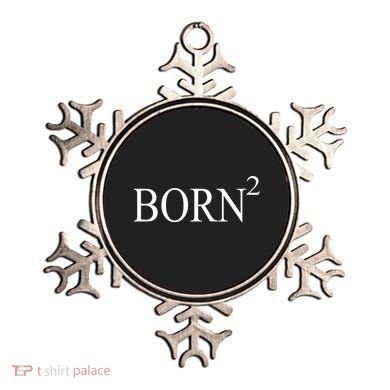 Born 2 Ornament