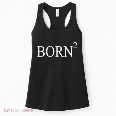 Born 2 Women's Tank Top