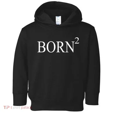 Born 2 Toddler Hoodie
