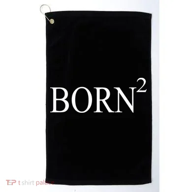 Born 2 Golf Towel