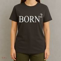 Born 2 T-Shirt thumb 4