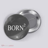 Born 2 Button thumb 0