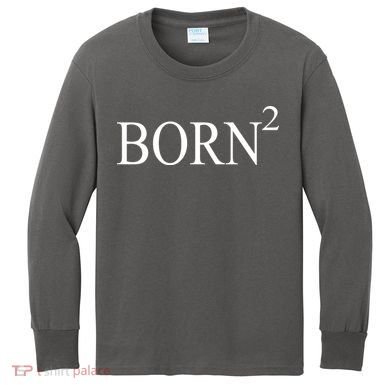 Born 2 Kids Long Sleeve Shirt
