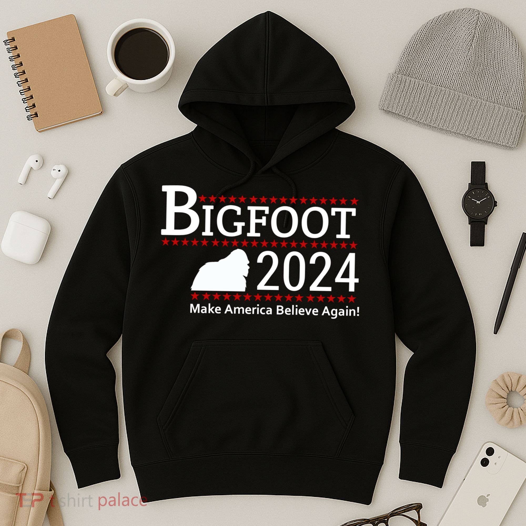 Bigfoot 2024 Make America Believe Again! Hoodie