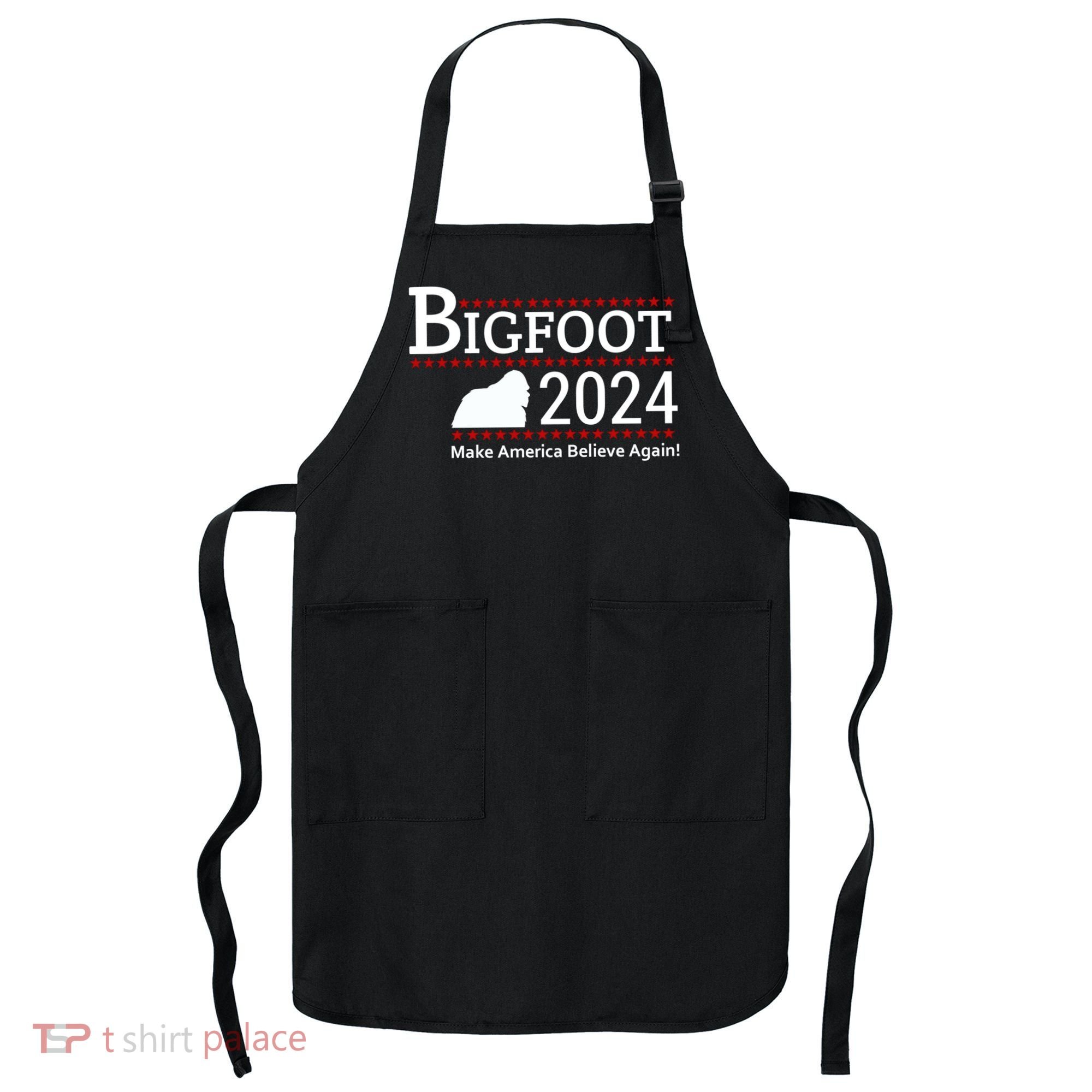 Bigfoot 2024 Make America Believe Again! Apron
