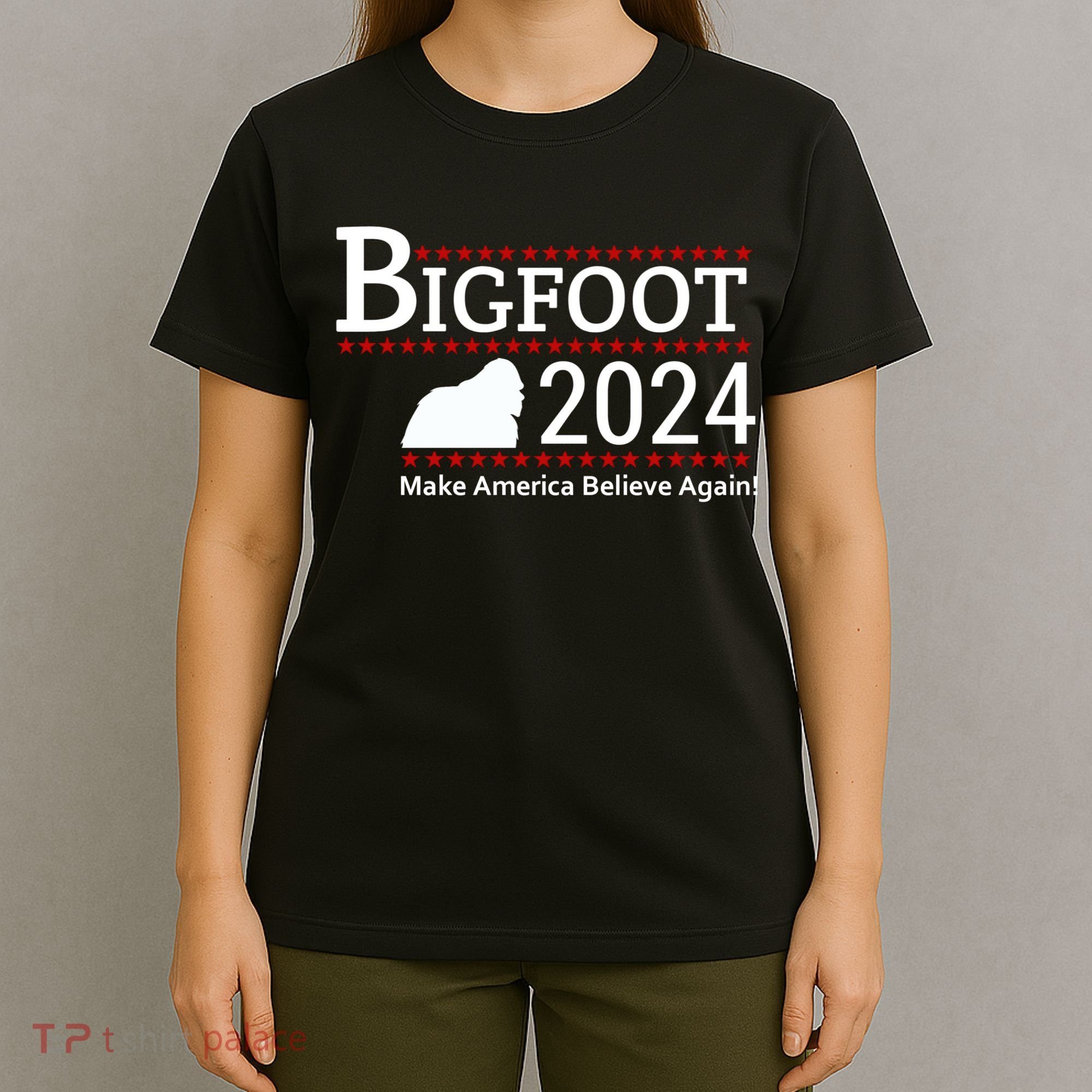 Bigfoot 2024 Make America Believe Again! T-Shirt