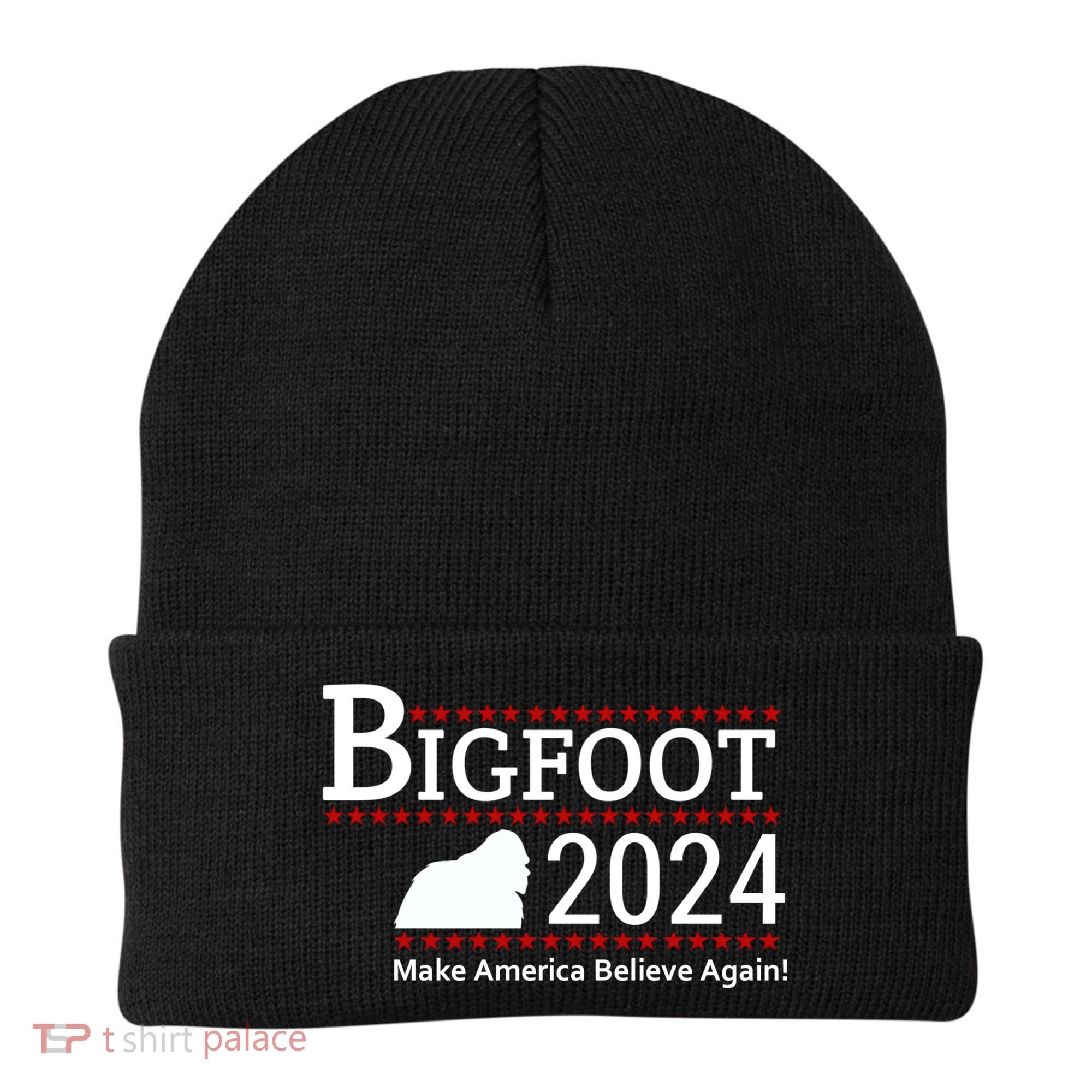 Bigfoot 2024 Make America Believe Again! Beanie