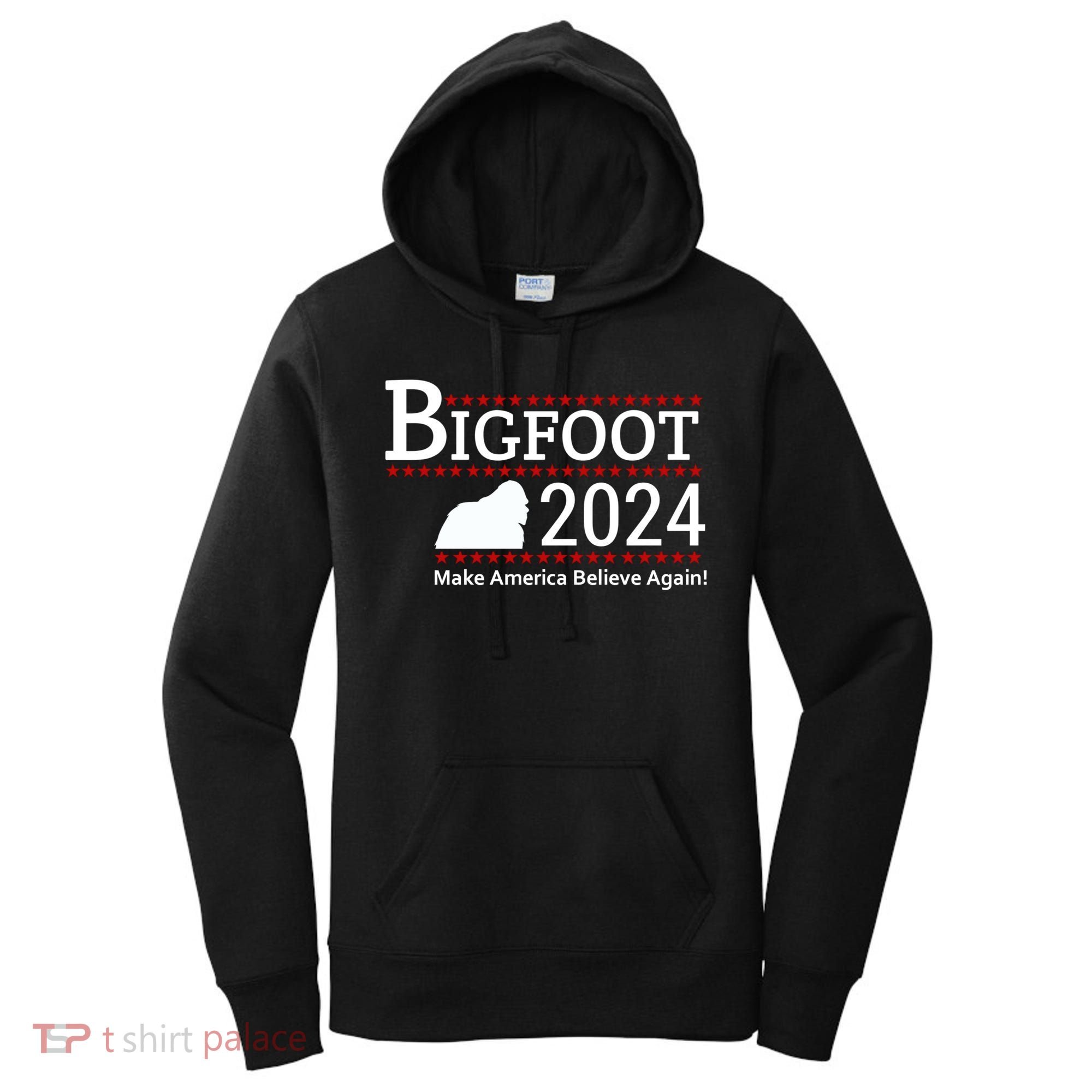 Bigfoot 2024 Make America Believe Again! Women's Hoodie