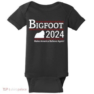 Bigfoot 2024 Make America Believe Again! Baby Bodysuit
