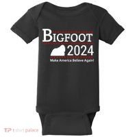 Bigfoot 2024 Make America Believe Again! Baby Bodysuit thumb 0