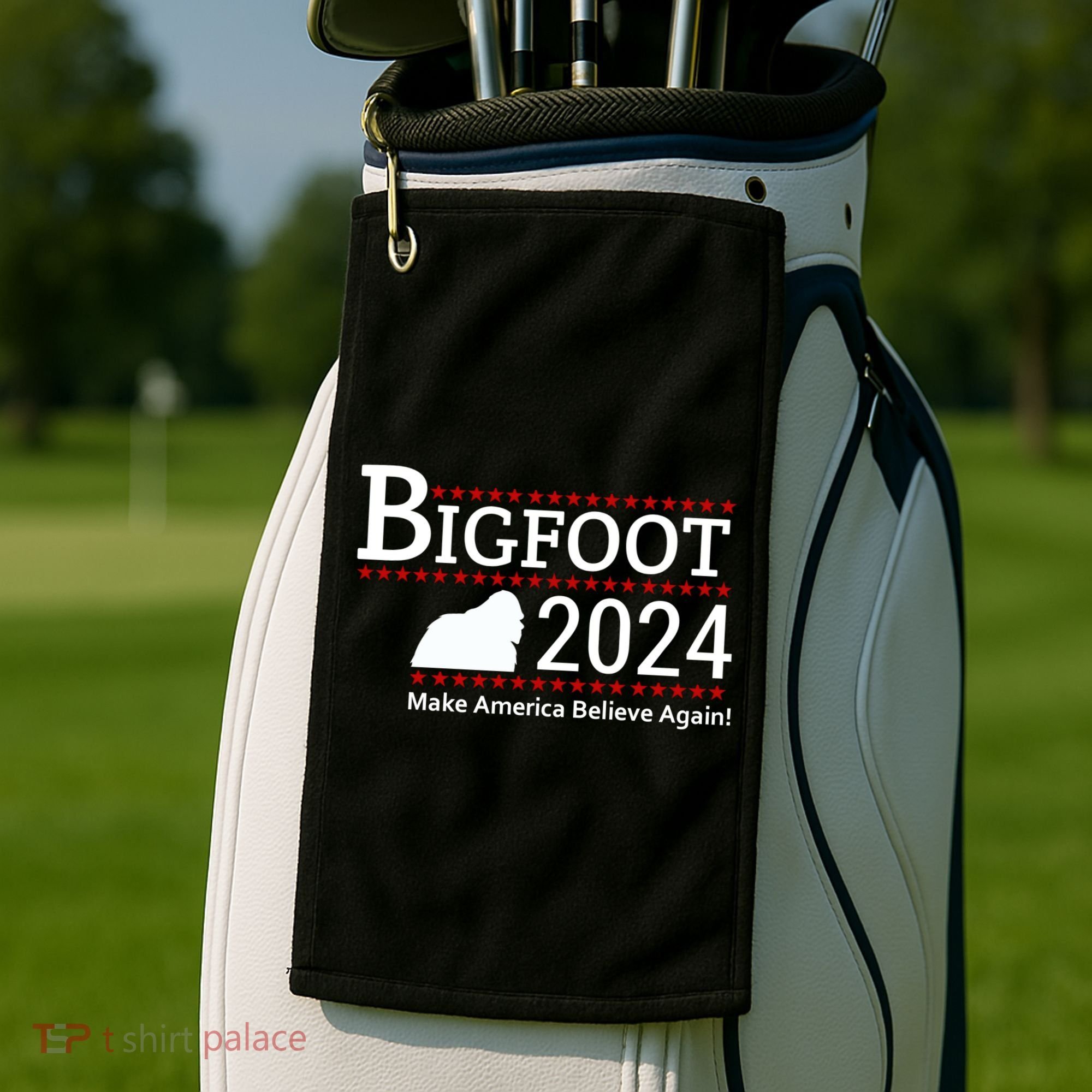 Bigfoot 2024 Make America Believe Again! Golf Towel