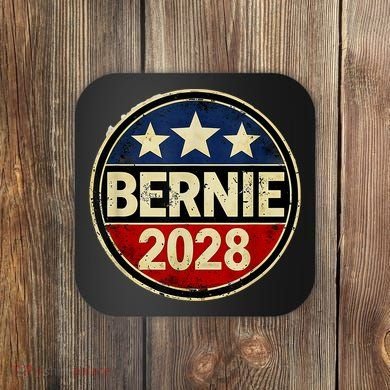 Bernie 2028 Sanders Was Right Democracy Resistance Protest  Coaster