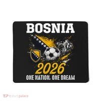 Bosnia 2026 Soccer Fan One Nation One Dream Mousepad thumb 0