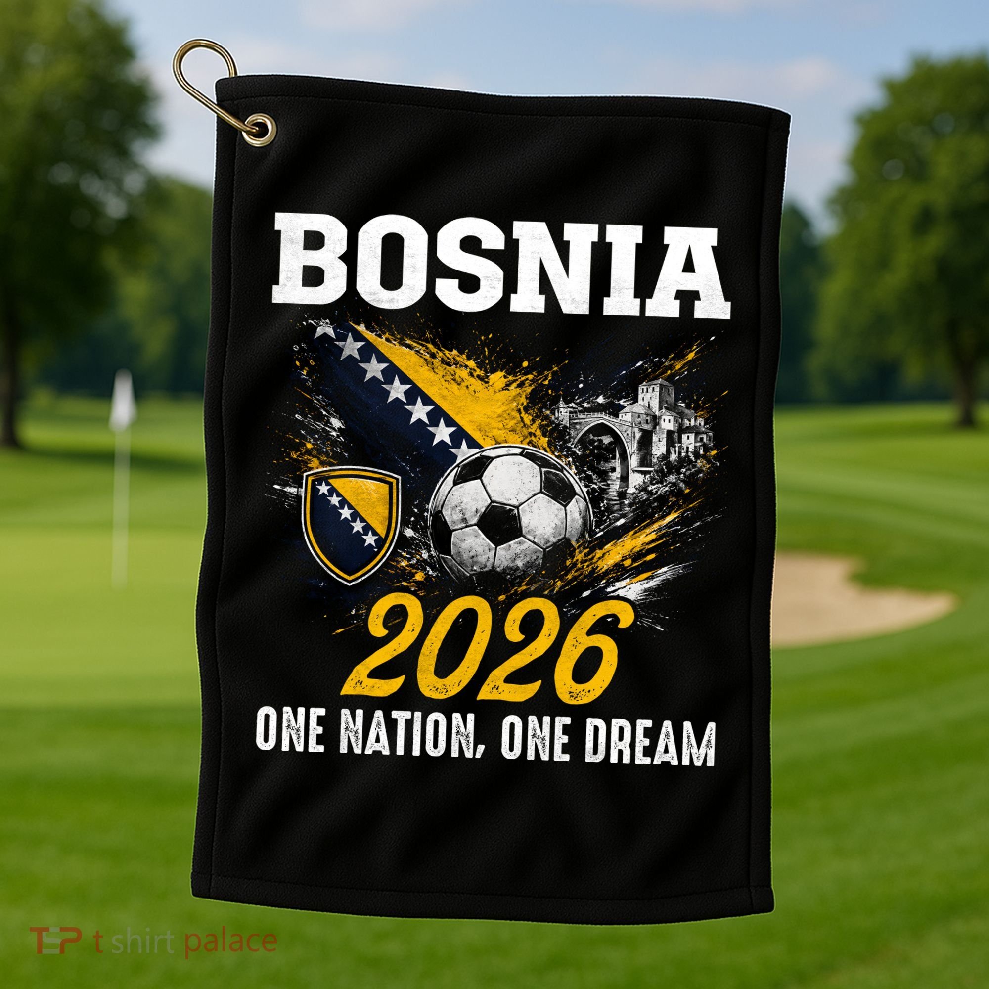 Bosnia 2026 Soccer Fan One Nation One Dream Golf Towel