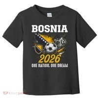Bosnia 2026 Soccer Fan One Nation One Dream Toddler T-Shirt thumb 0