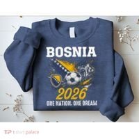 Bosnia 2026 Soccer Fan One Nation One Dream Sweatshirt thumb 2