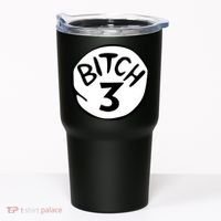 Bitch 3 Funny Halloween Drunk Girl Bachelorette Party Bitch Tumbler thumb 0