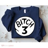 Bitch 3 Funny Halloween Drunk Girl Bachelorette Party Bitch Sweatshirt thumb 2