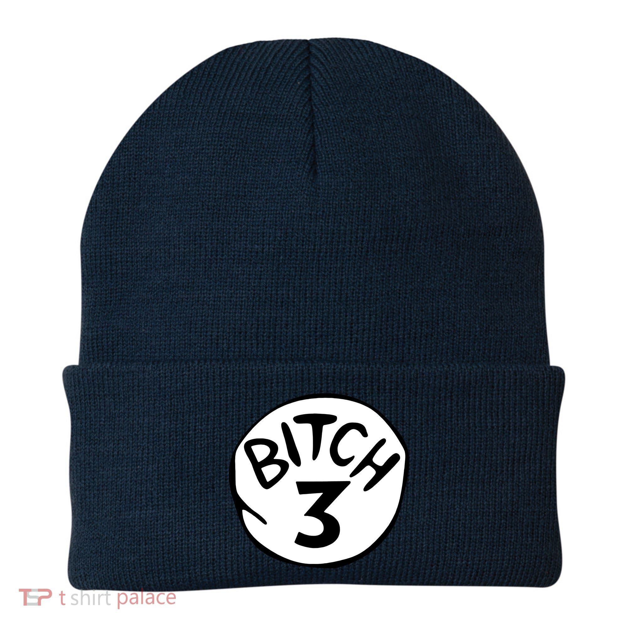 Bitch 3 Funny Halloween Drunk Girl Bachelorette Party Bitch Beanie