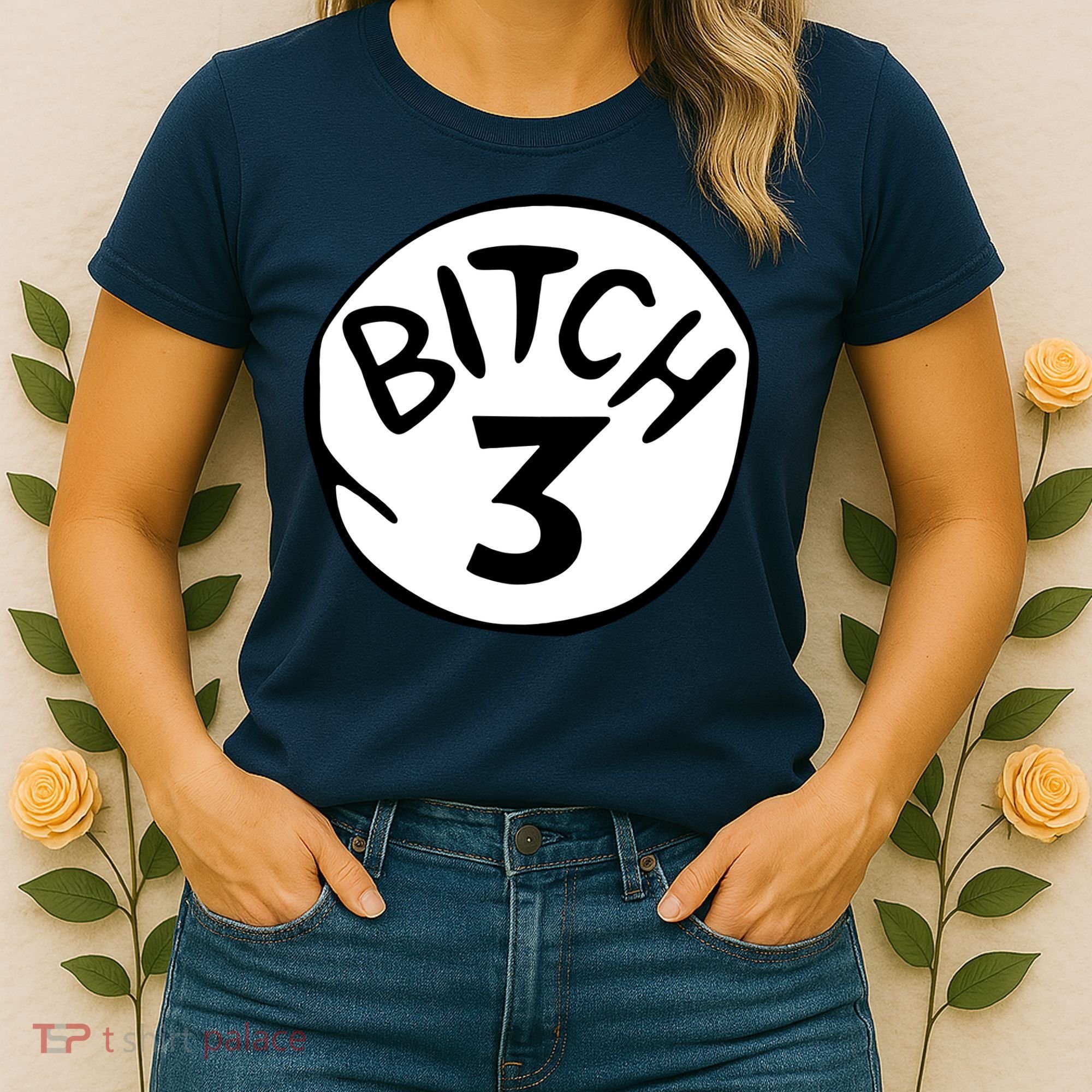 Bitch 3 Funny Halloween Drunk Girl Bachelorette Party Bitch Women's T-Shirt