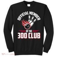 Bowling 300 Great Gift 300 Club Member Funny Bowler Gift Sweatshirt thumb 0