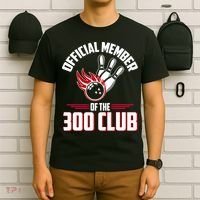 Bowling 300 Great Gift 300 Club Member Funny Bowler Gift T-Shirt thumb 6