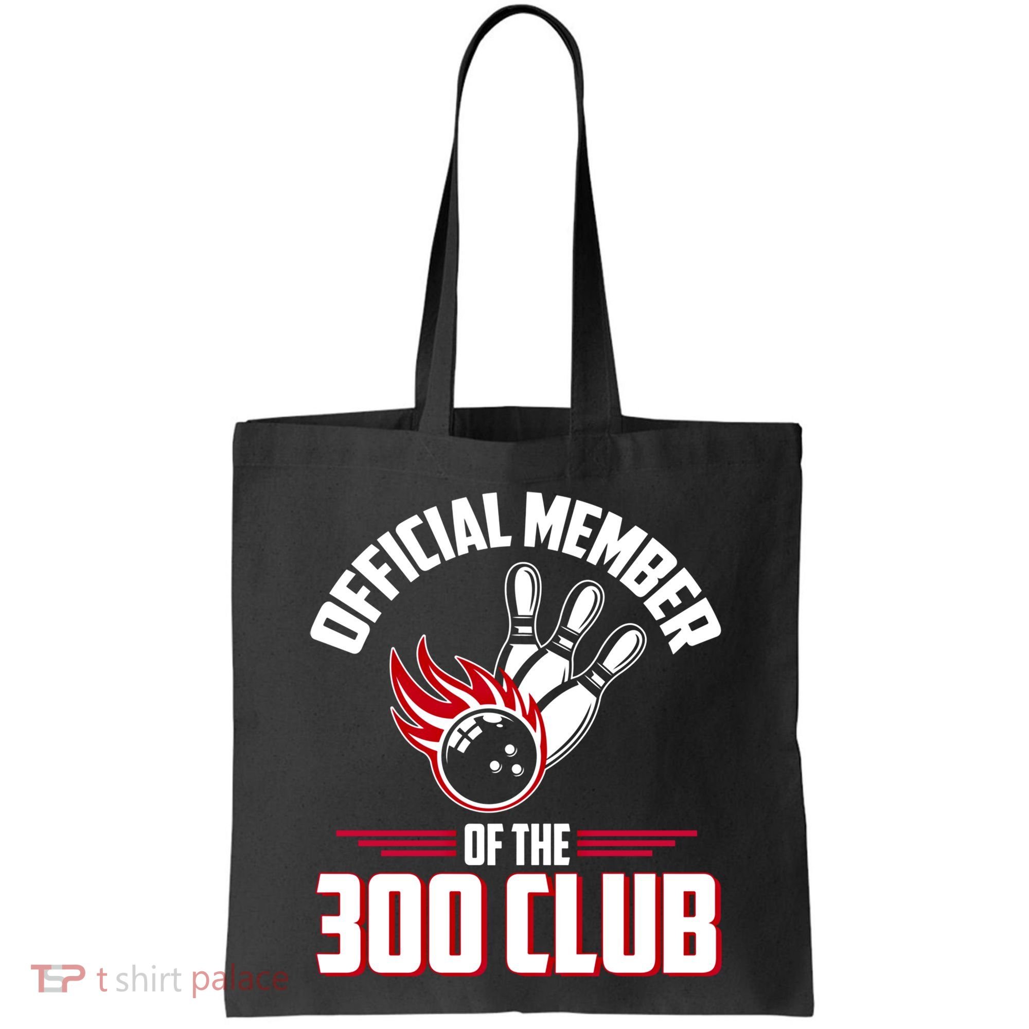Bowling 300 Great Gift 300 Club Member Funny Bowler Gift Tote Bag