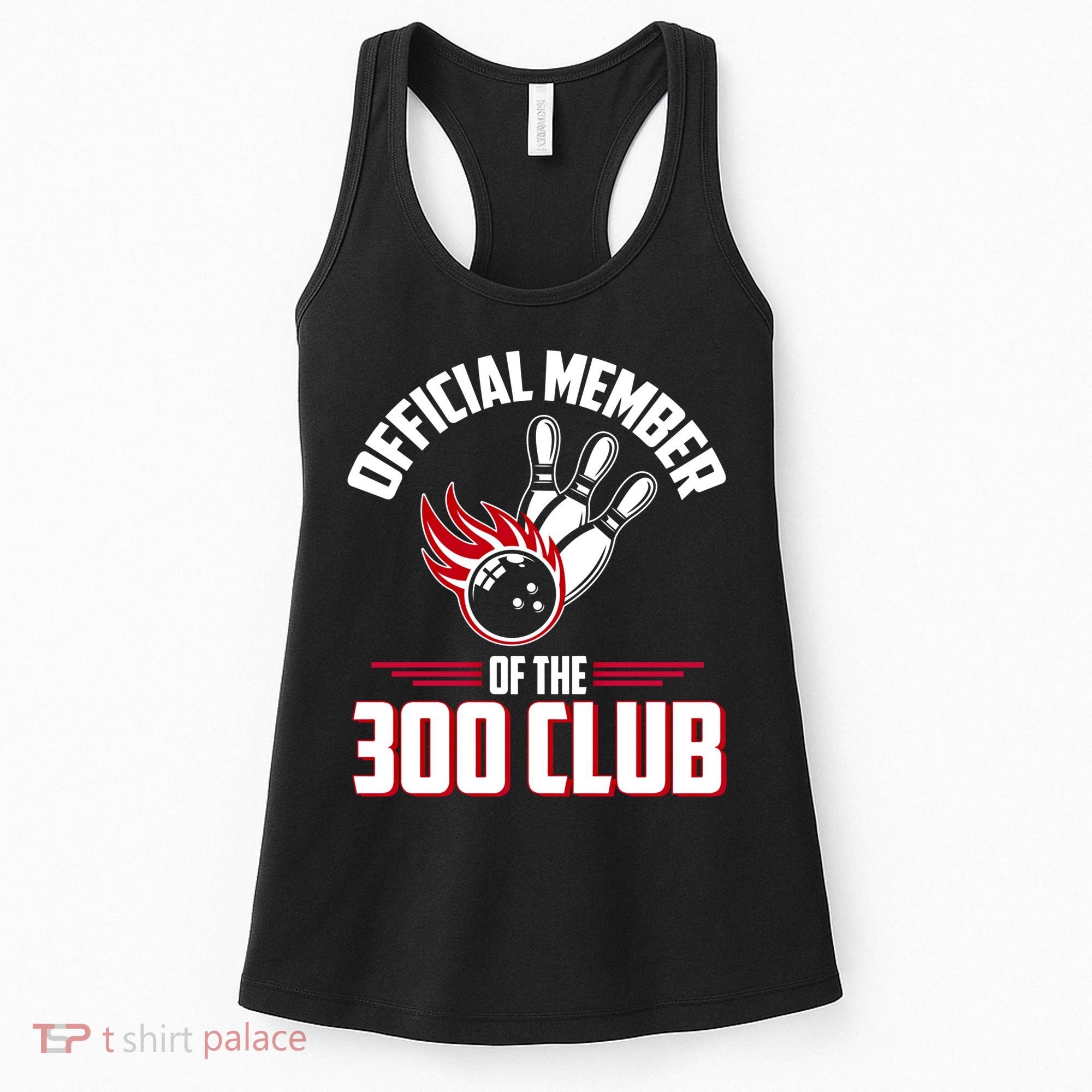 Bowling 300 Great Gift 300 Club Member Funny Bowler Gift Women's Tank Top