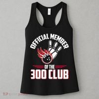 Bowling 300 Great Gift 300 Club Member Funny Bowler Gift Women's Tank Top thumb 3