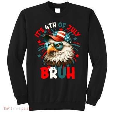 Bruh 4th Of July Bald Eagle Funny Sweatshirt